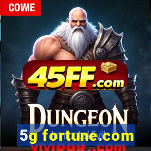 5g fortune.com